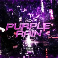 KD - Purple Rain (Explicit)