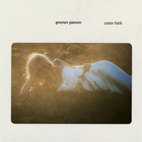 Carter Faith - Greener Pasture