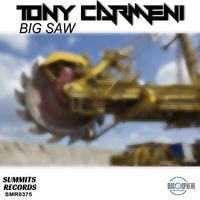 Tony Carmeni - Big Saw