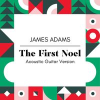 James Adams - The First Noel (Acoustic Guitar Version)
