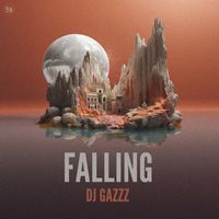DJ Gazzz - Falling