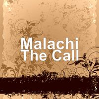 Malachi - The Call