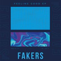 Fakers - Feeling Good EP