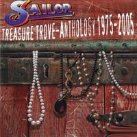Sailor - Treasure Trove: Anthology 1975-2005