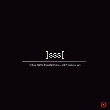 Jssst - 12 Pure Techno Tracks for Beginner and Professional DJ's