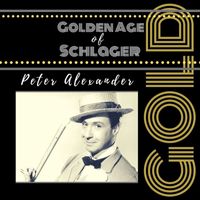 Peter Alexander - Golden Age of Schlager