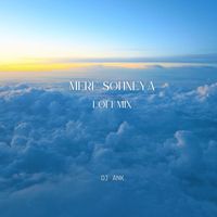 DJ Ank - Mere Sohneya (Lofi Mix) (Mere Sohneya (Lofi Mix))