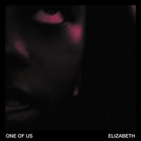 Elizabeth - One Of Us
