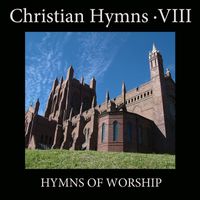 Musica Sacra - Christian Hymns, Vol. 8: Hymns of Worship