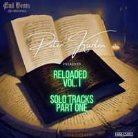 Peter Kurten - Reloaded Vol. I : Solo Tracks - Part One (Explicit)