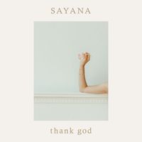 Sayana - Thank God