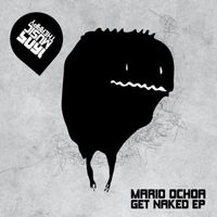 Mario Ochoa - Get Naked