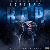 Concept - R.A.P. Rise Above Pain (Explicit)