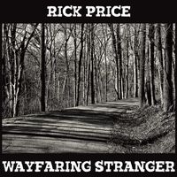 Rick Price - Wayfaring Stranger