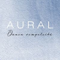 AURAL - Onnen vempeleitä
