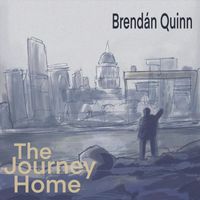 Brendan Quinn - The Journey Home