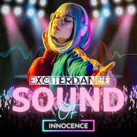 Exciterdance - Sound of Innocence