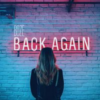 Boze - Back Again (Explicit)