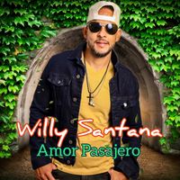 Willy Santana - Amor Pasajero