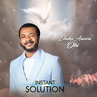 Ebuka Anozie Obi - Instant Solution