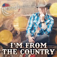 Robert Mizzell - I'm from the Country