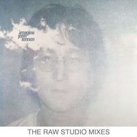 John Lennon - Imagine (The Raw Studio Mixes)