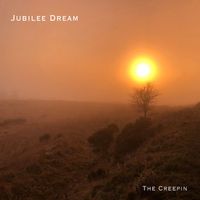 Jubilee Dream - The Creepin'