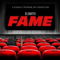 B. Smith - Fame (Explicit)