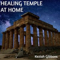 Keziah Gibbons - Healing Temple at Home