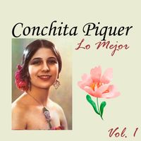 Concha Piquer - Conchita Piquer - Lo Mejor, Vol. 1