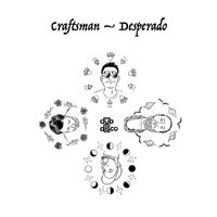 Craftsman - Desperado