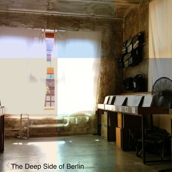Various Artists - The Deep Side of Berlin, Vol. 16