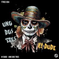 H! Dude - Uno Dos Tres