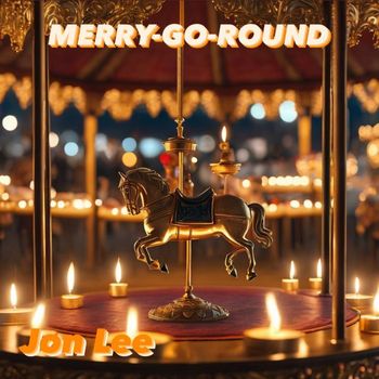 Jon Lee - Merry Go Round