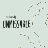Francis Craig - Unmissable