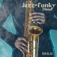 Ron Blad - Jazz-funky Mood (Rhythm and Blues, Soul Jazz)
