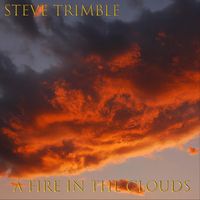 Steve Trimble - A Fire In The Clouds