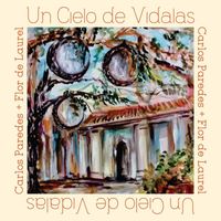 Carlos Paredes - Un Cielo de Vidalas