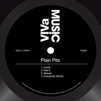Plain Pits - Cichia / Feel It / Mesola / Everybody Strictly