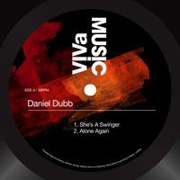 Daniel Dubb - She's A Swinger / Alone Again