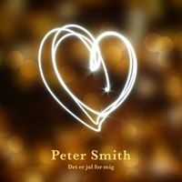 Peter Smith - Det Er Jul For Mig