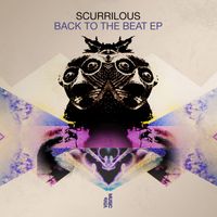 Scurrilous - Back To The Beat EP