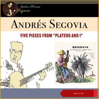 Andrés Segovia - Mario Castelnuovo-Tedesco: Platero y yo, Op. 190 (Five Pieces from Platero And I) (Album of 1962)