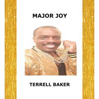 Terrell Baker - Major Joy