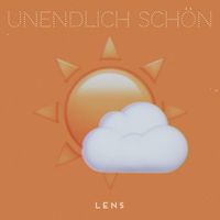 Lens - Unendlich Schön (Explicit)