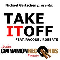 Michael Gertschen - Take It Off
