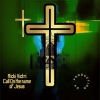 Ricki Victri - Call on the Name of Jesus