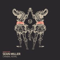 Sean Miller - Canibal Royal