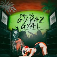 Robbie Rule - Gudaz Gyal