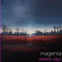 Magenta - Darkest Days